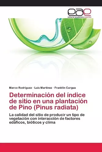 Determinación del índice de sitio en una plantación de Pino (Pinus radiata) cover