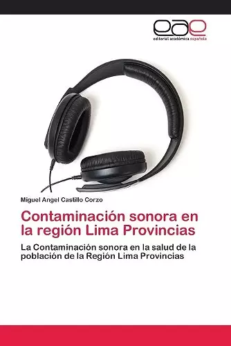 Contaminación sonora en la región Lima Provincias cover