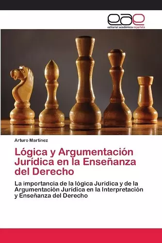 Lógica y Argumentación Jurídica en la Enseñanza del Derecho cover