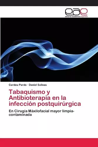 Tabaquismo y Antibioterapia en la infección postquirúrgica cover