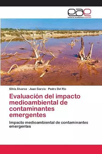 Evaluación del impacto medioambiental de contaminantes emergentes cover