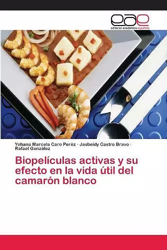 Biopelículas activas y su efecto en la vida útil del camarón blanco cover