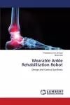 Wearable Ankle Rehabilitation Robot cover