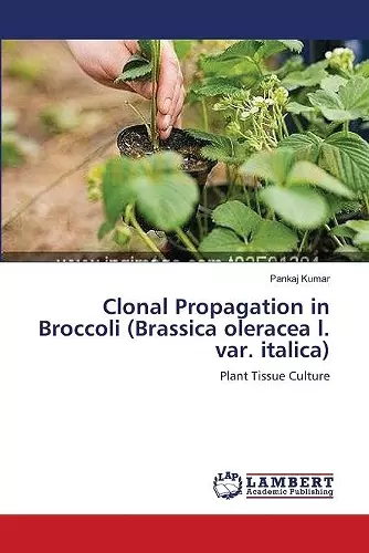 Clonal Propagation in Broccoli (Brassica oleracea l. var. italica) cover