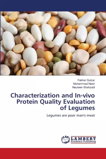 Characterization and In-vivo Protein Quality Evaluation of Legumes cover