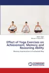 Effect of Yoga Exercises on Achievement, Memory and Reasoning Ability cover