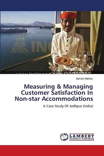 Measuring & Managing Customer Satisfaction In Non-star Accommodations cover