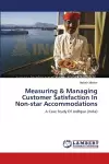 Measuring & Managing Customer Satisfaction In Non-star Accommodations cover