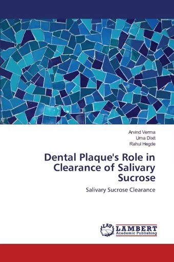 Dental Plaque's Role in Clearance of Salivary Sucrose cover