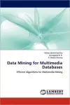 Data Mining for Multimedia Databases cover