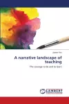 A narrative landscape of teaching cover