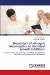 Bioisosters of nitrogen heterocyclics as microbial growth inhibitors cover