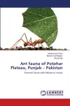 Ant fauna of Potohar Plateau, Punjab - Pakistan cover