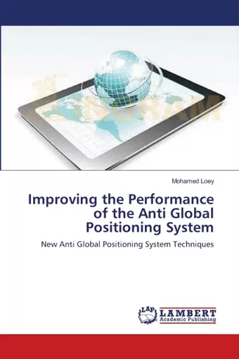 Improving the Performance of the Anti Global Positioning System cover