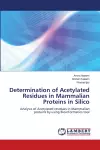 Determination of Acetylated Residues in Mammalian Proteins in Silico cover