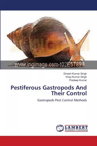 Pestiferous Gastropods And Their Control cover