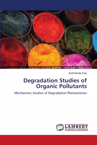 Degradation Studies of Organic Pollutants cover