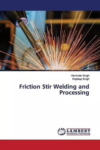 Friction Stir Welding and Processing cover