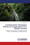 Compensation Strategies' Effects on Corporations in a Global Context cover