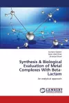 Synthesis & Biological Evaluation of Metal Complexes With Beta-Lactam cover