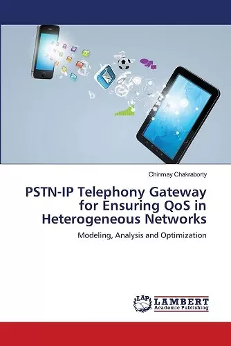 PSTN-IP Telephony Gateway for Ensuring QoS in Heterogeneous Networks cover