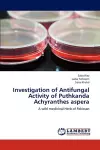 Investigation of Antifungal Activity of Puthkanda Achyranthes aspera cover