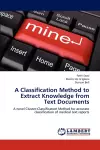 A Classification Method to Extract Knowledge from Text Documents cover