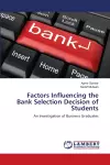 Factors Influencing the Bank Selection Decision of Students cover