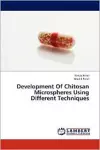 Development Of Chitosan Microspheres Using Different Techniques cover