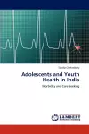 Adolescents and Youth Health in India cover