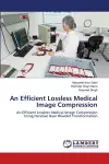 An Efficient Lossless Medical Image Compression cover