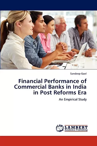 Financial Performance of Commercial Banks in India in Post Reforms Era cover