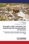 Draught Cattle Valuation for Improving the Sustainability of Farmers cover