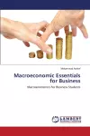 Macroeconomic Essentials for Business cover
