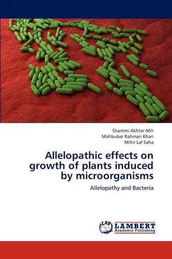 Allelopathic Effects on Growth of Plants Induced by Microorganisms cover