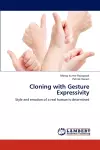 Cloning with Gesture Expressivity cover