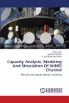 Capacity Analysis, Modeling And Simulation Of MIMO Channel cover