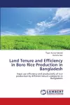 Land Tenure and Efficiency in Boro Rice Production in Bangladesh cover