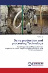 Dairy production and processing Technology cover