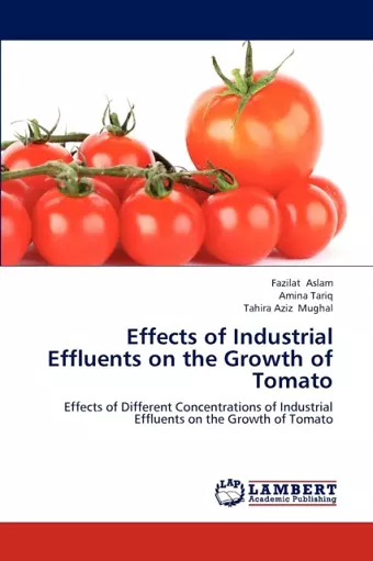 Effects of Industrial Effluents on the Growth of Tomato cover