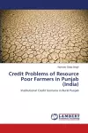 Credit Problems of Resource Poor Farmers in Punjab (India) cover