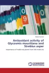 Antioxidant activity of Glycosmis mauritiana and Streblus asper cover