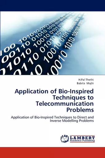 Application of Bio-Inspired Techniques to Telecommunication Problems cover