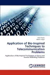 Application of Bio-Inspired Techniques to Telecommunication Problems cover