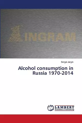 Alcohol consumption in Russia 1970-2014 cover