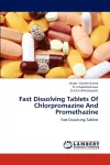 Fast Dissolving Tablets Of Chlorpromazine And Promethazine cover