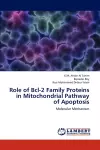 Role of Bcl-2 Family Proteins in Mitochondrial Pathway of Apoptosis cover