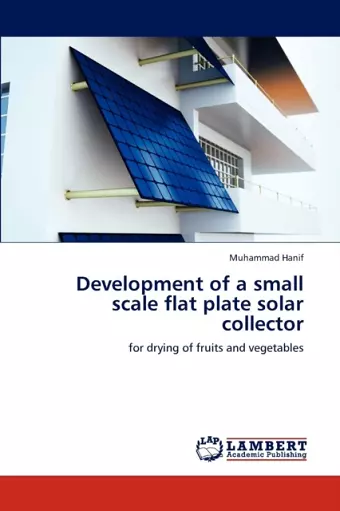 Development of a small scale flat plate solar collector cover