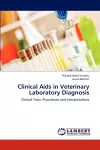 Clinical Aids in Veterinary Laboratory Diagnosis cover