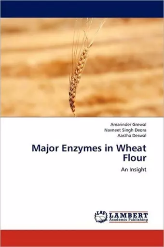 Major Enzymes in Wheat Flour cover